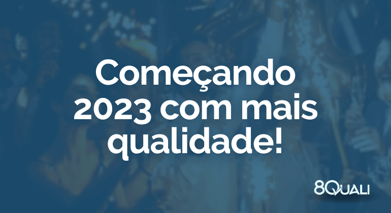 Como iniciar o ano com Qualidade na empresa!